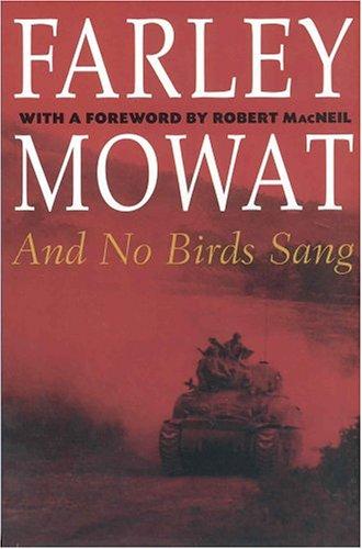 And No Birds Sang (Farley Mowat Library) (Paperback, 2003, Key Porter Books)