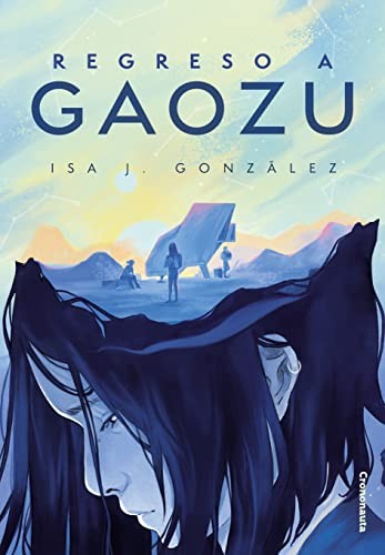 Regreso a Gaozu (Paperback, Español language, 2023, Crononauta)