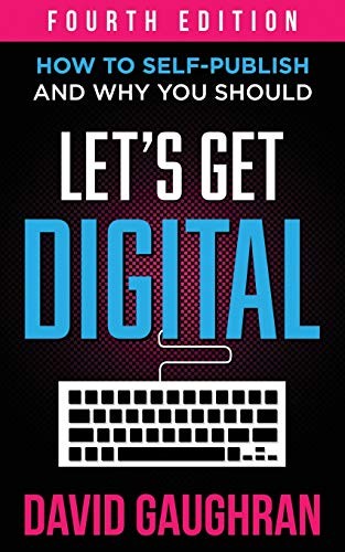 Let's Get Digital (2020, David Gaughran)