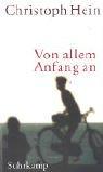 Von allem Anfang an. (Hardcover, German language, 2002, Suhrkamp)