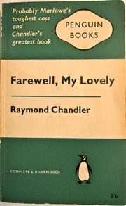 Farewell my lovely. (1950, Penguin)