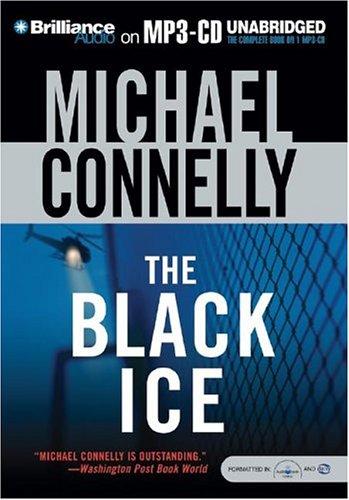 The Black Ice (Harry Bosch) (AudiobookFormat, 2004, Brilliance Audio on MP3-CD)