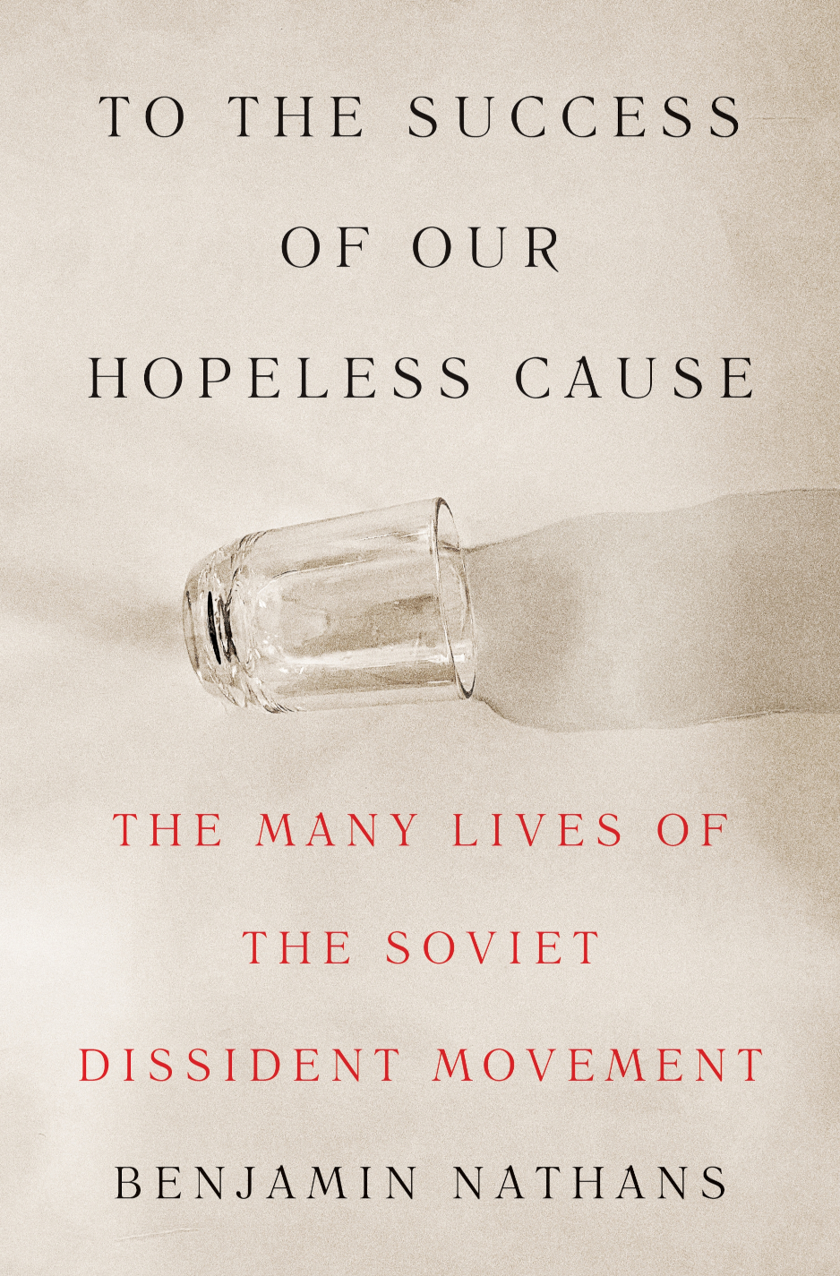 To the Success of Our Hopeless Cause (Hardcover, 2024, Princeton University Press)