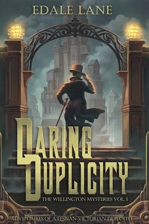 Daring Duplicity (Paperback, 2022, Past and Prologue Press)