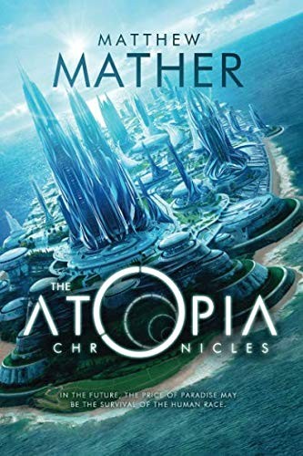 The Atopia Chronicles (Paperback, 2014, 47North)