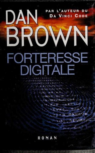 Forteresse digitale (French language, 2006, Ed. France Loisirs)