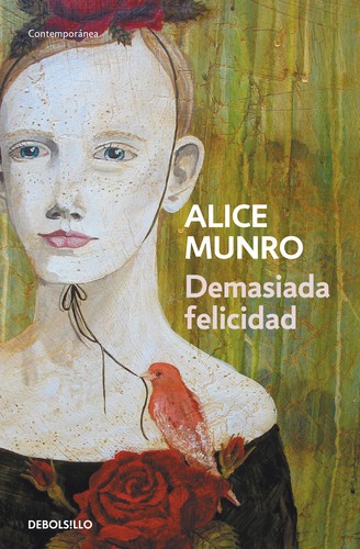 Demasiada felicidad (Spanish language, 2013, Debolsillo)