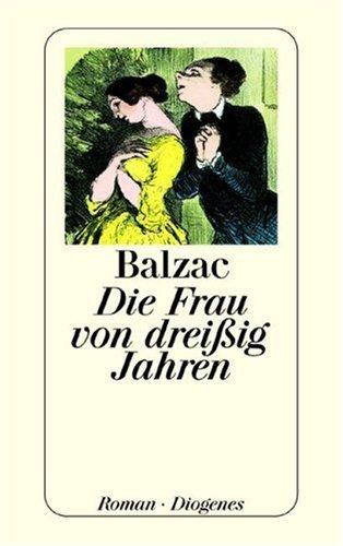 Die Frau von Dreißig Jahren (1999, Diogenes Verlag)