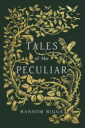 Tales of the Peculiar (Hardcover, 2016, imusti, PUFFIN)