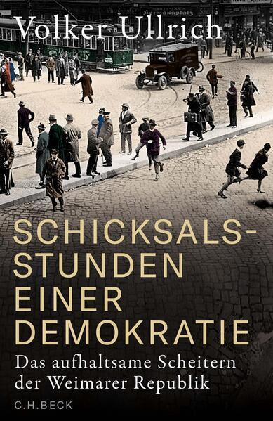 Schicksalsstunden einer Demokratie (German language, 2024, C.H. Beck)