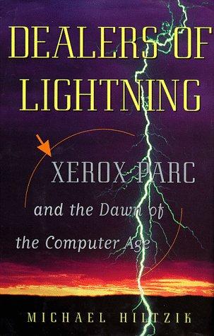 Dealers of lightning (Hardcover, 1999, HarperBusiness)