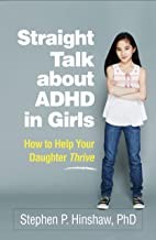 Straight Talk about ADHD in Girls (2022, Guilford Publications)