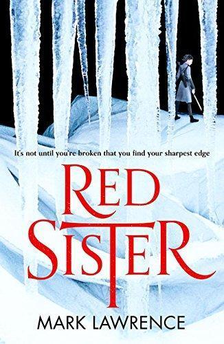 Red Sister (Book of the Ancestor, #1) (2017)