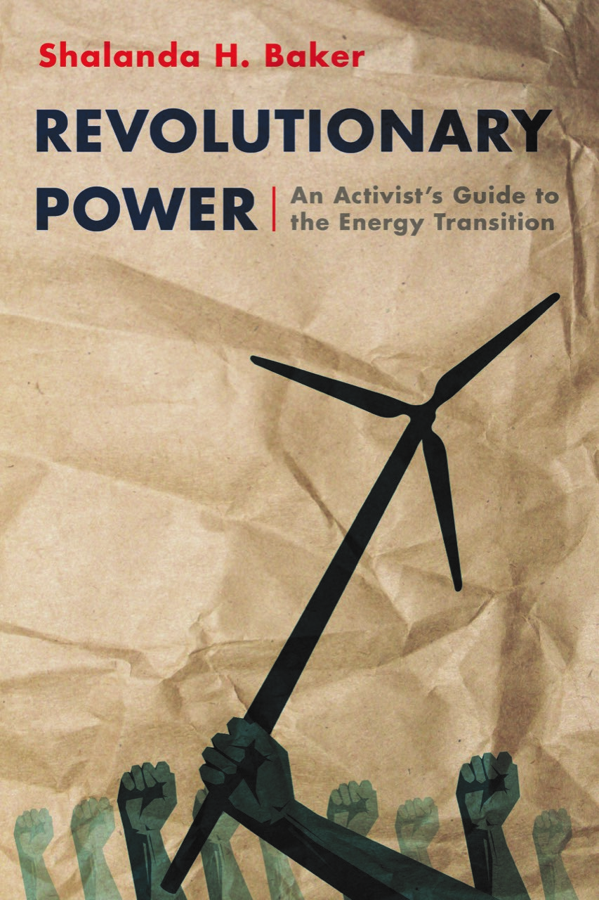 Revolutionary Power (2021, Island Press)