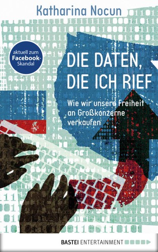 Die Daten, die ich rief (EBook, 2018, Bastei Entertainment)