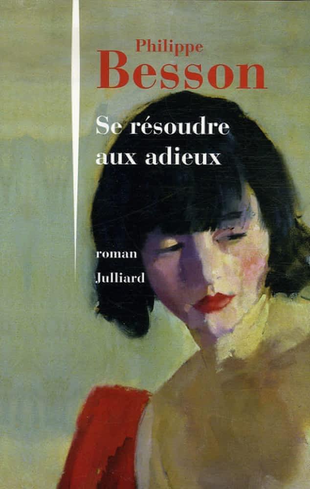 Se résoudre aux adieux : roman (French language, Éditions Julliard)