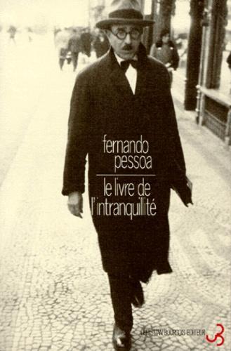 Oeuvres de Fernando Pessoa, tome 3 : Le Livre de l'intranquilité de Bernardo Soares (French language)