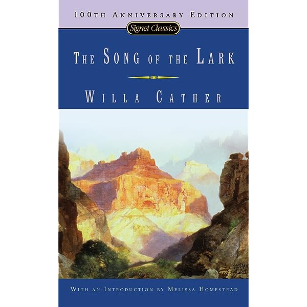 The Song Of The Lark (Paperback, 2007, Signet Classics)