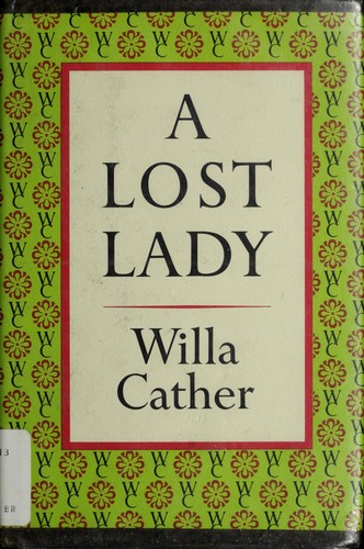 A lost lady. (1973, Knopf [distributed by Random House])