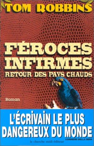 Féroces infirmes, retour des pays chauds (Paperback, 2001, Le Cherche Midi)