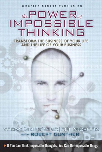 The Power of Impossible Thinking (EBook, 2008, Wharton School Publishing (Tim))