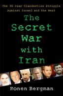 The Secret War with Iran (Hardcover, 2008, Free Press)