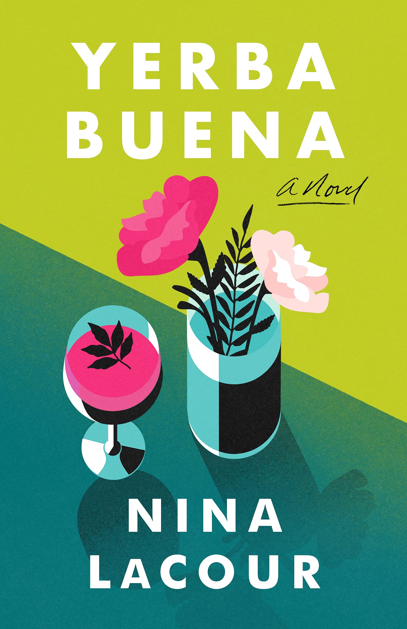 Yerba Buena (Hardcover, 2022, Flatiron Books)