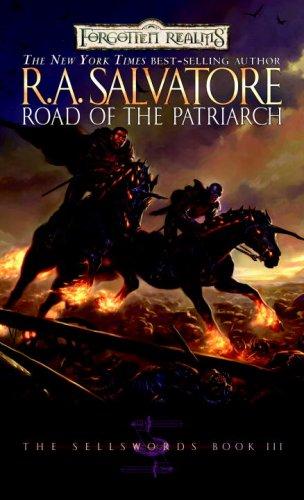 Road of the Patriarch (Forgotten Realms: The Sellswords, Book 3) (Paperback, 2007, Wizards of the Coast)