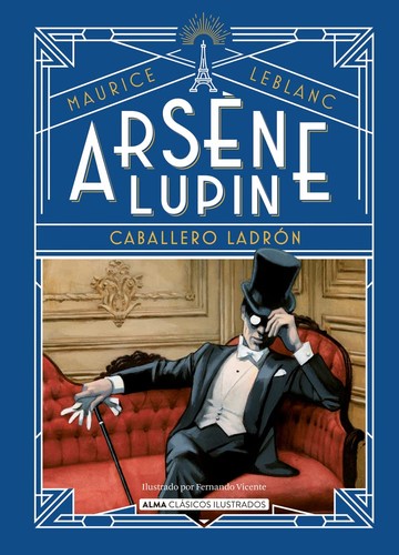 Arsène Lupin, Caballero Ladrón (Spanish language, 2023, Editorial Alma)