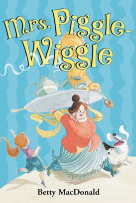 Mrs. Piggle-Wiggle (2007, HarperCollins Childrens Books, HarperCollins)