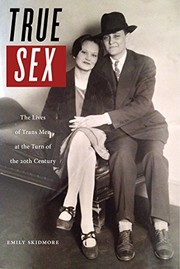 True Sex (2017, NYU Press)