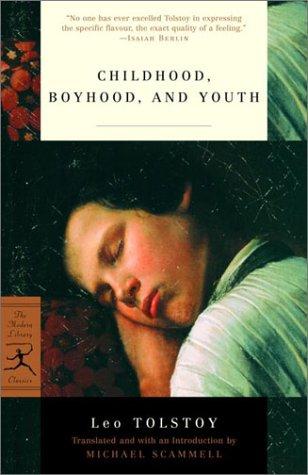 Childhood, boyhood and youth (2002, Modern Library)