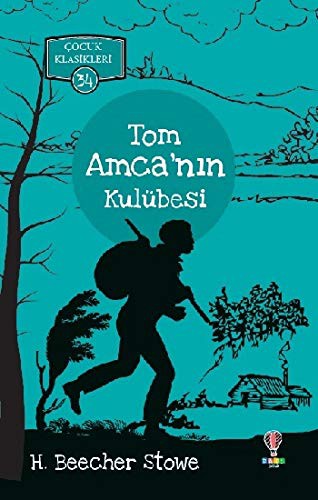 Tom Amca'nin Kulübesi (Paperback, 2020, Dahi Çocuk Yayinlari)