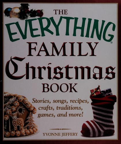 The everything family Christmas book (2011, World Publications Group)