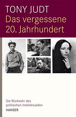 Das vergessene 20. Jahrhundert (Hardcover, German language, 2010, Carl Hanser Verlag)