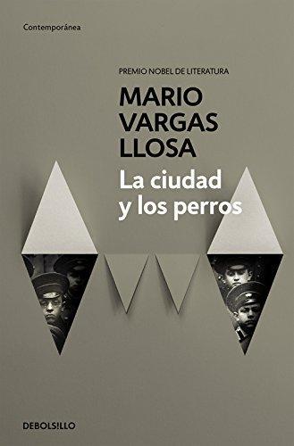 La Ciudad y Los Perros (Paperback, Spanish language, 2017, Debolsillo)