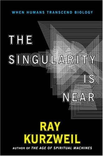 The Singularity Is Near (2006, Penguin (Non-Classics))