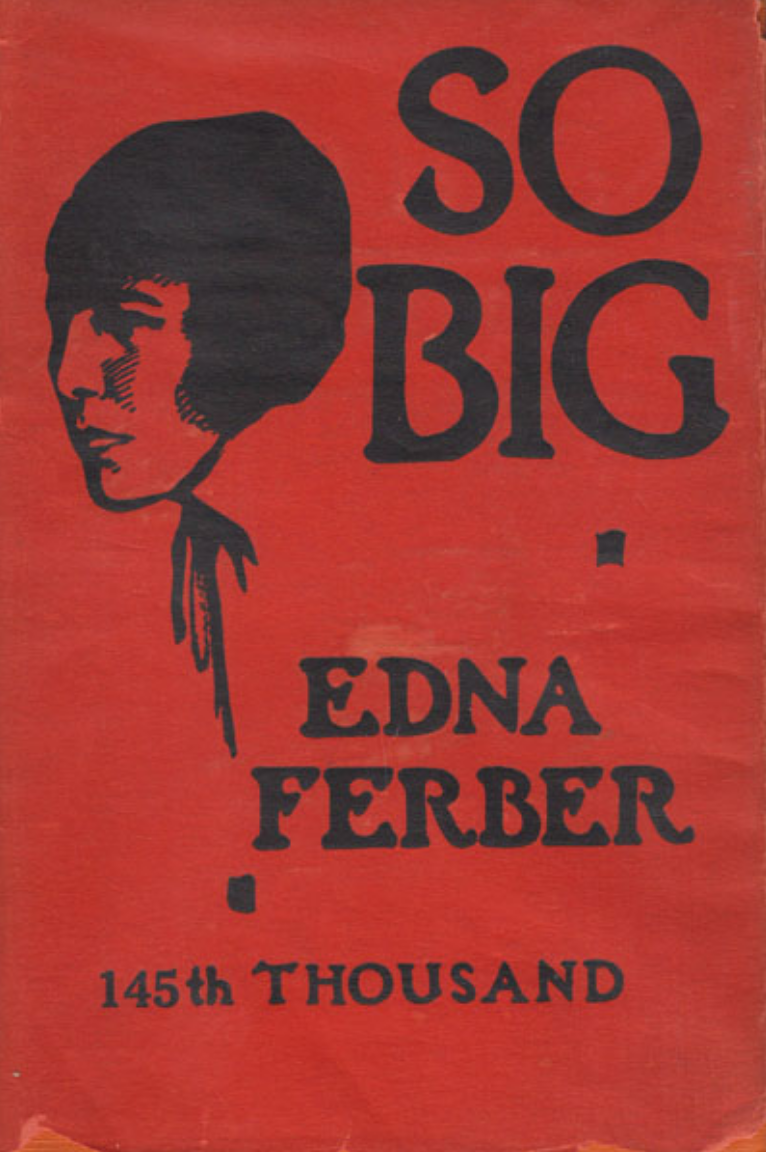 So big (Hardcover, 1924, Doubleday Page & Company)