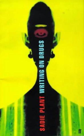 Writing on drugs (1999, Faber and Faber Ltd.)