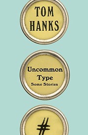 Uncommon Type (Hardcover, 2017, Knopf Canada)