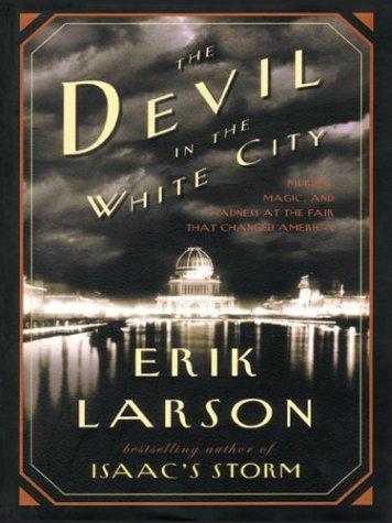 The devil in the white city (2003, Thorndike Press)
