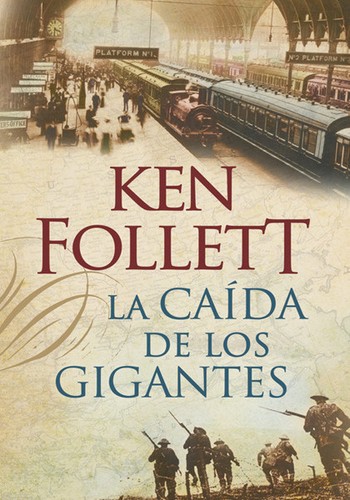 La caida de los Gigantes (Hardcover, Spanish language, 2010, Random House Mondadori, S.A.)