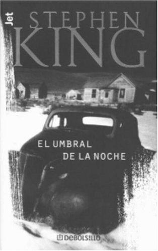 El umbral de la noche (Spanish language, 2001, Plaza y Janés)