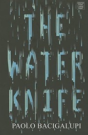 The Water Knife (2015, Center Point Pub)