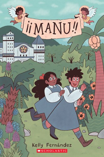 ¡¡Manu!! (2021, Scholastic, Incorporated)