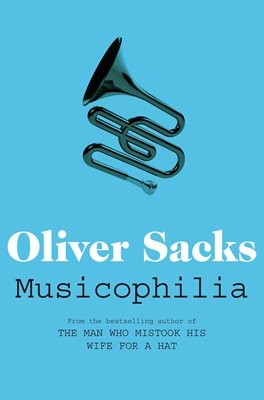 Musicophilia (2010, Pan Macmillan)