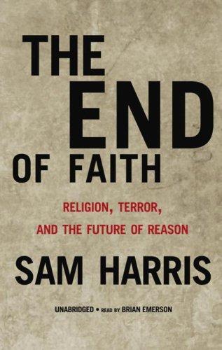 End of Faith (2006, Blackstone Audiobooks)