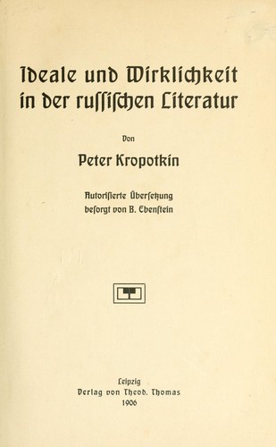 Ideale und Wirklichkeit in der russischen Literatur (German language, 1906, T. Thomas)
