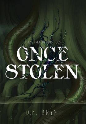 Once Stolen (2021, Bryn Books)