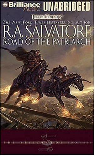 Road of the Patriarch (Forgotten Realms: The Sellswords, Book 3) (AudiobookFormat, 2006, Brilliance Audio on CD Unabridged)